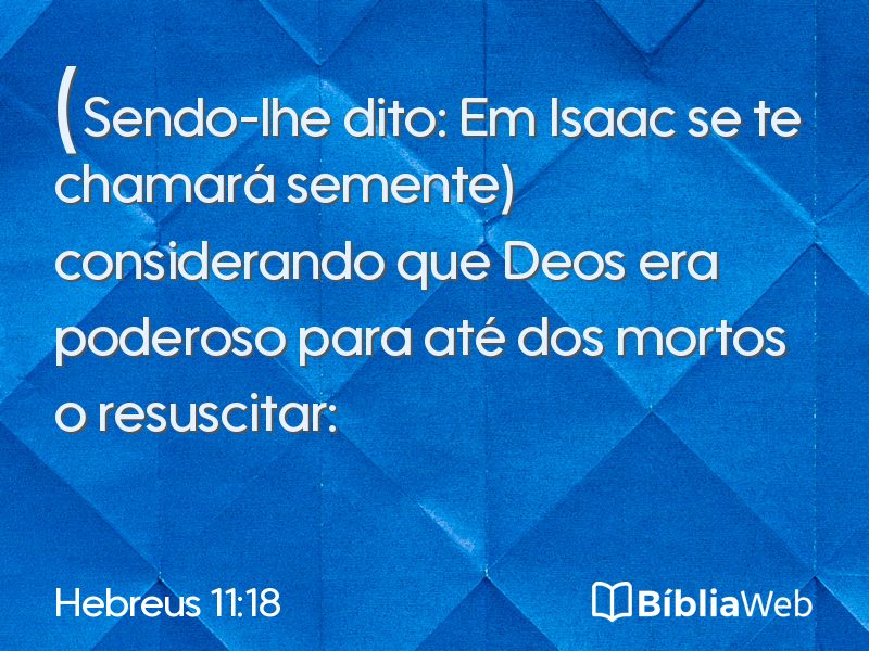 Hebreus 11:18 em imagem para compartilhar
