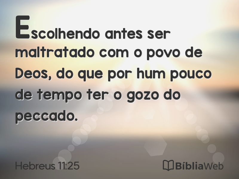Hebreus 11:25 em imagem para compartilhar