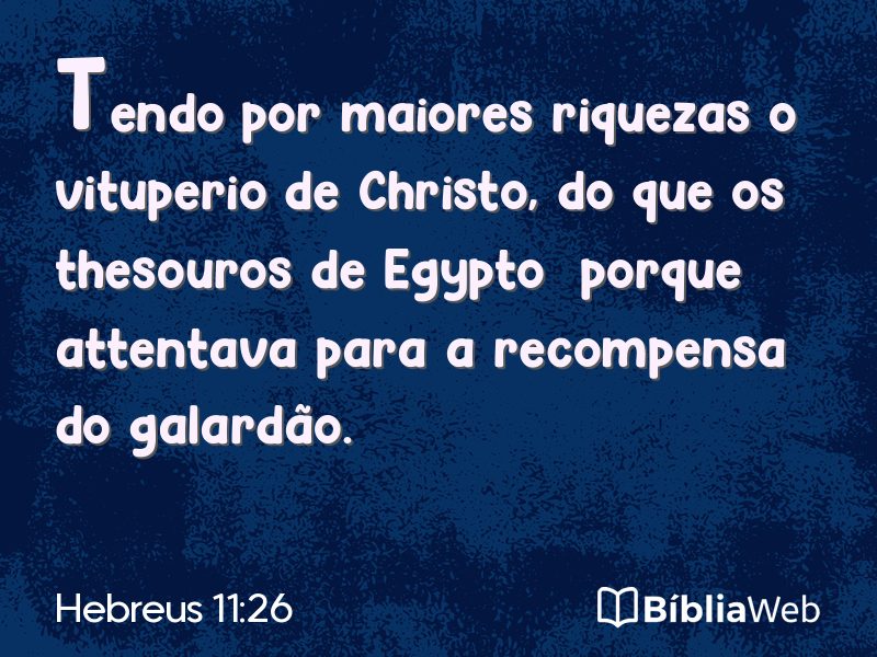 Hebreus 11:26 em imagem para compartilhar