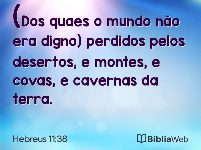 Hebreus 11:38 em imagem para compartilhar
