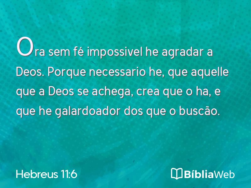 Hebreus 11:6 em imagem para compartilhar