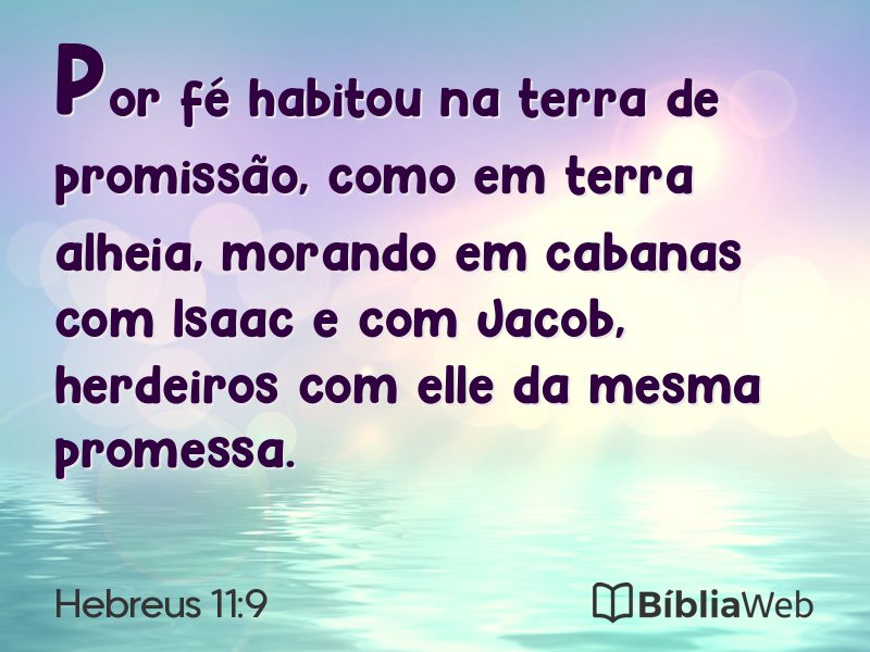 Hebreus 11:9 em imagem para compartilhar