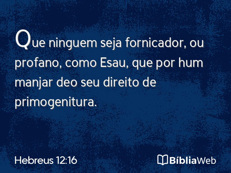 Hebreus 12:16 em imagem para compartilhar