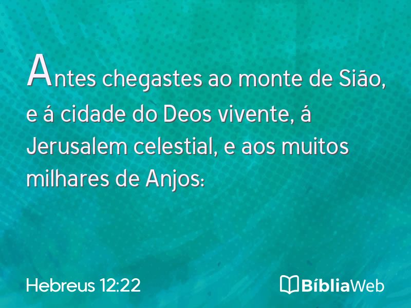Hebreus 12:22 em imagem para compartilhar