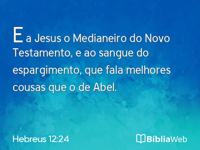 Hebreus 12:24 em imagem para compartilhar