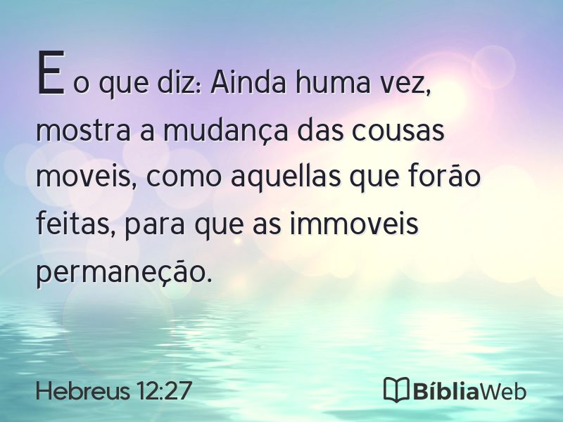 Hebreus 12:27 em imagem para compartilhar