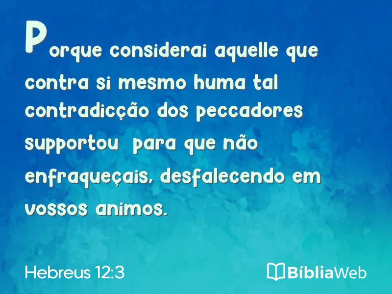 Hebreus 12:3 em imagem para compartilhar