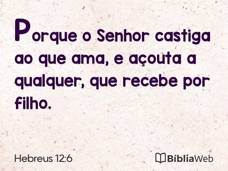 Hebreus 12:6 em imagem para compartilhar
