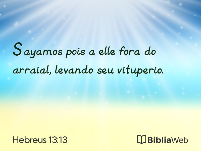 Hebreus 13:13 em imagem para compartilhar