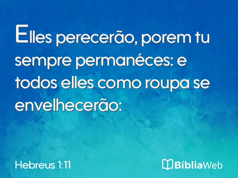 Hebreus 1:11 em imagem para compartilhar