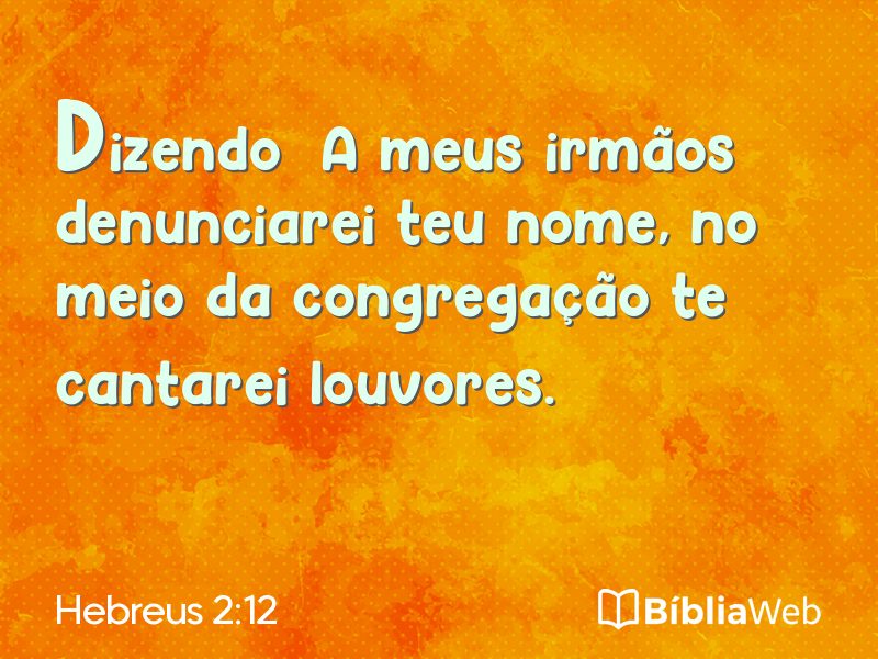 Hebreus 2:12 em imagem para compartilhar