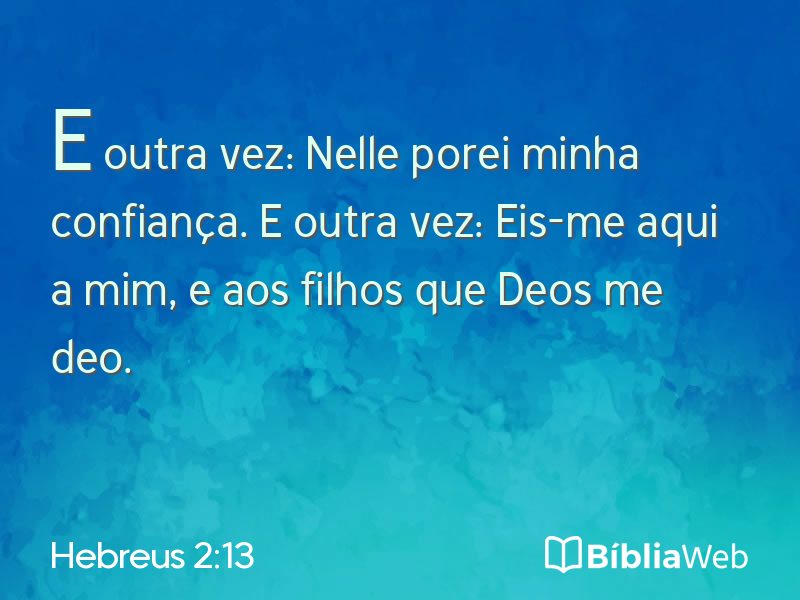 Hebreus 2:13 em imagem para compartilhar
