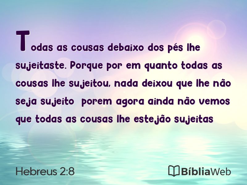 Hebreus 2:8 em imagem para compartilhar