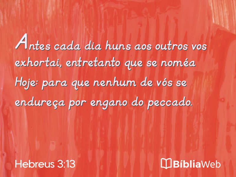 Hebreus 3:13 em imagem para compartilhar
