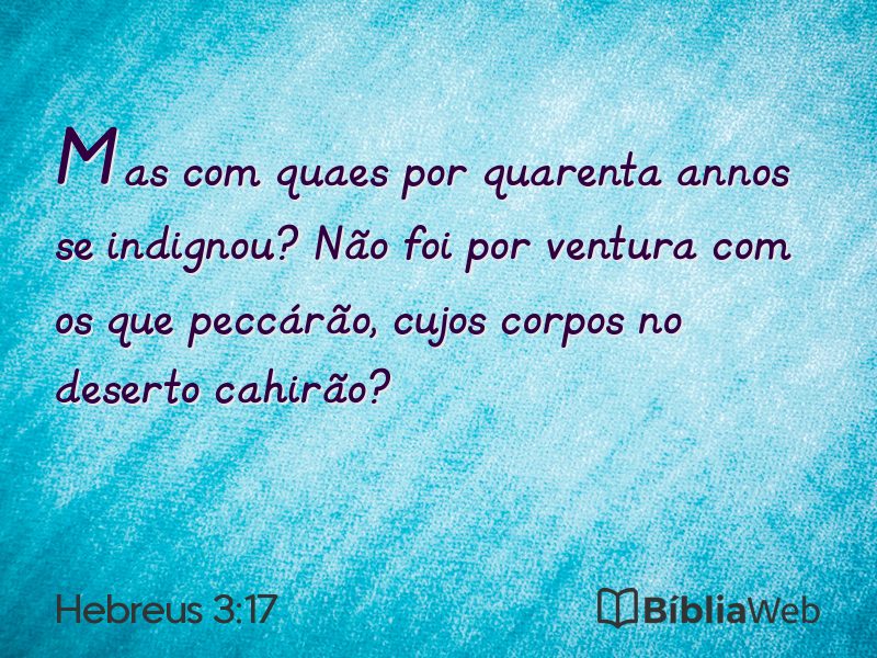 Hebreus 3:17 em imagem para compartilhar