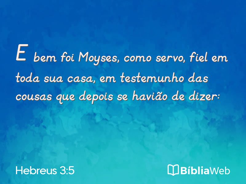Hebreus 3:5 em imagem para compartilhar