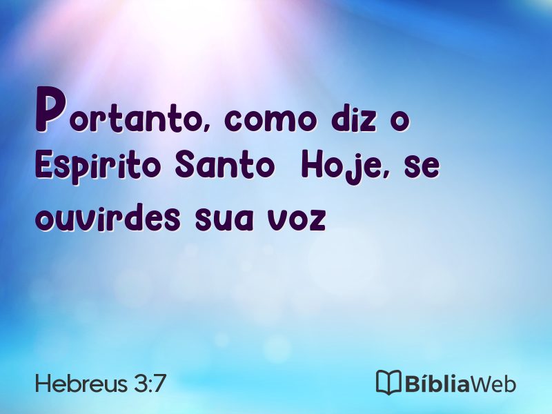Hebreus 3:7 em imagem para compartilhar