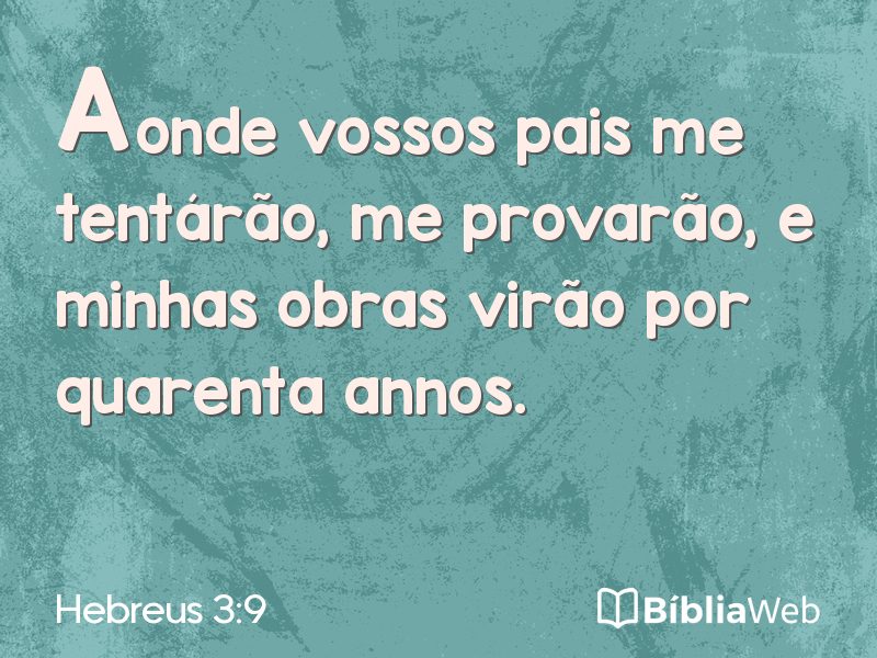 Hebreus 3:9 em imagem para compartilhar