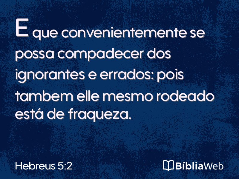 Hebreus 5:2 em imagem para compartilhar