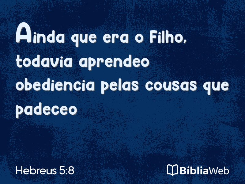 Hebreus 5:8 em imagem para compartilhar