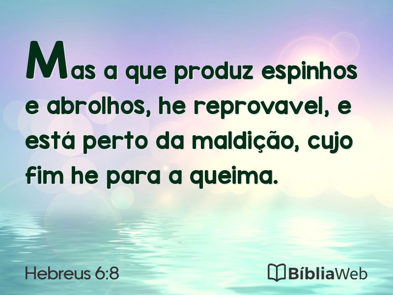 Hebreus 6:8 em imagem para compartilhar