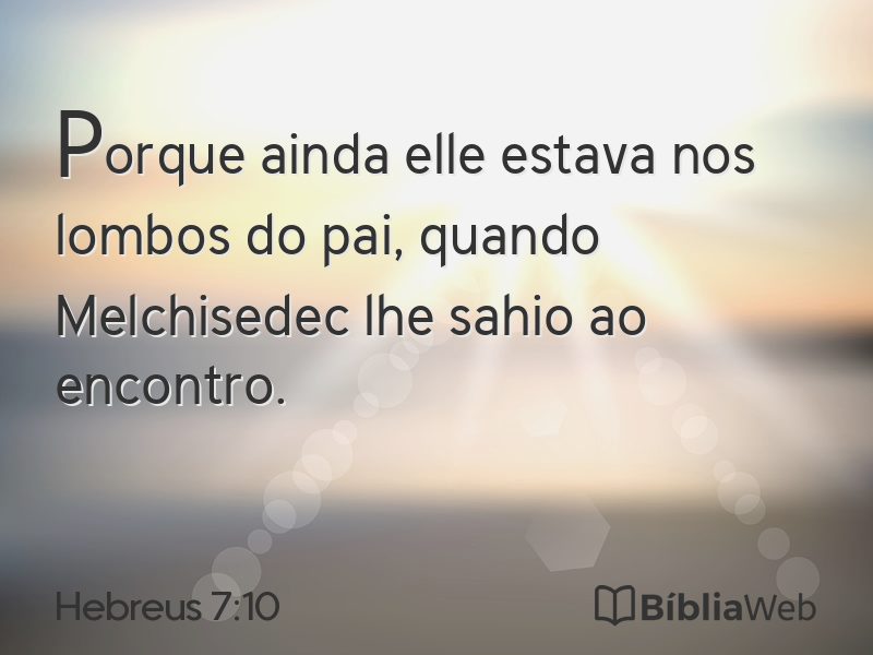 Hebreus 7:10 em imagem para compartilhar