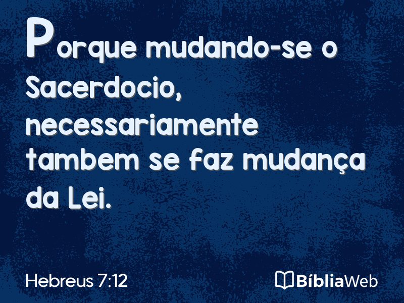 Hebreus 7:12 em imagem para compartilhar