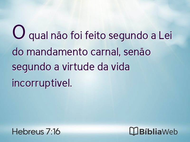 Hebreus 7:16 em imagem para compartilhar