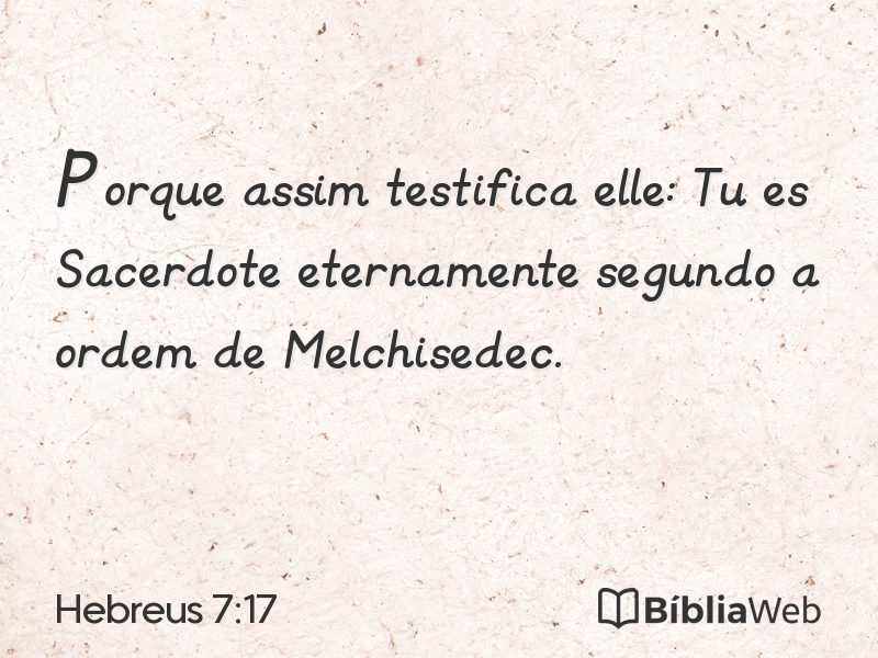 Hebreus 7:17 em imagem para compartilhar