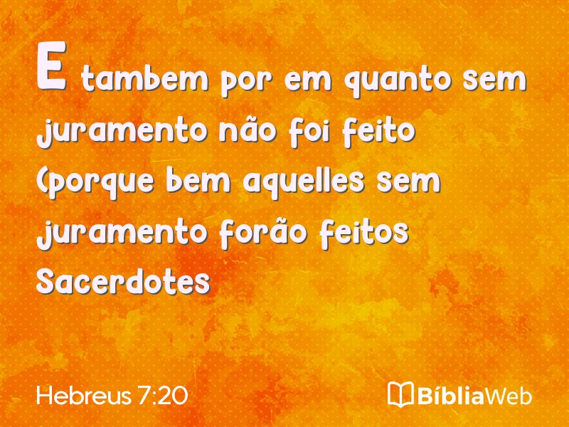 Hebreus 7:20 em imagem para compartilhar