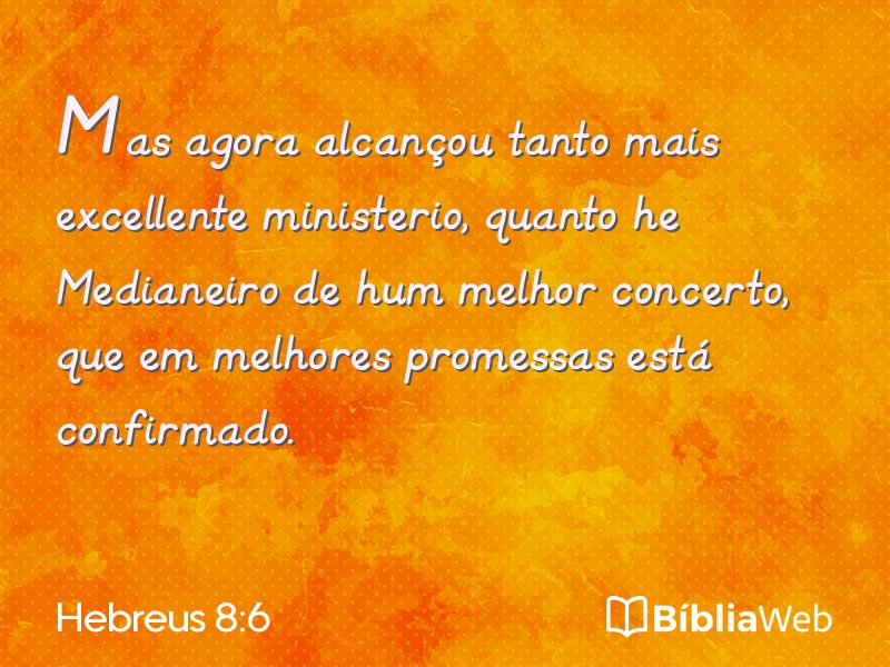 Hebreus 8:6 em imagem para compartilhar