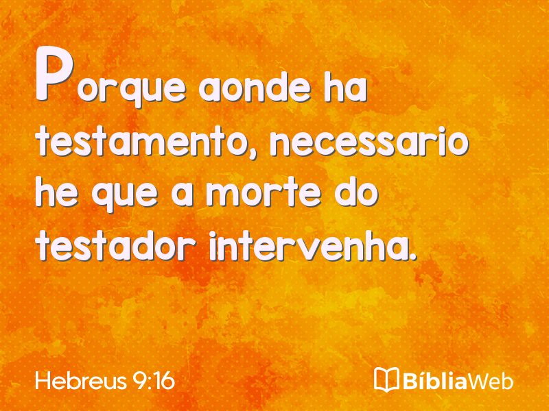Hebreus 9:16 em imagem para compartilhar
