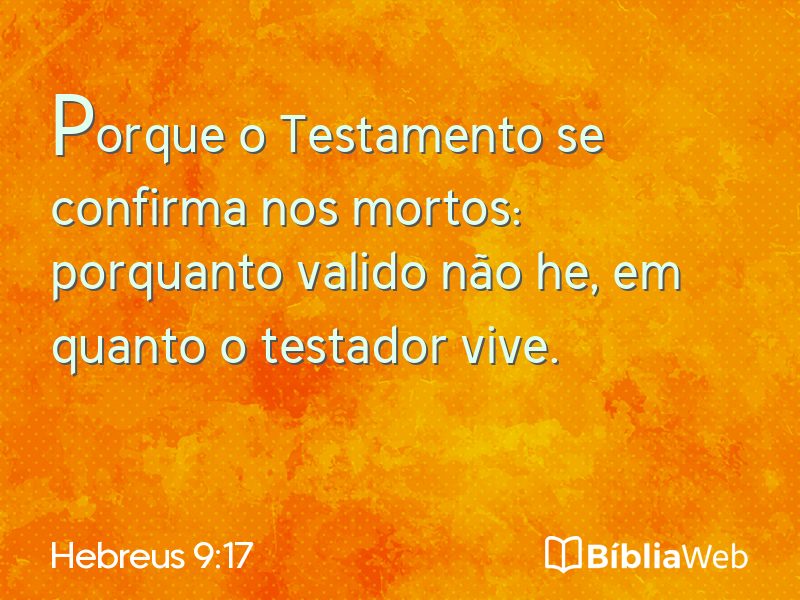 Hebreus 9:17 em imagem para compartilhar