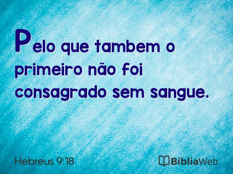 Hebreus 9:18 em imagem para compartilhar
