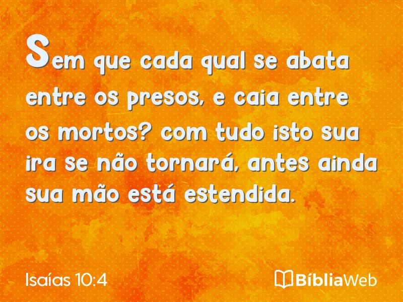 Isaías 10:4 em imagem para compartilhar