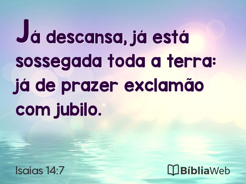 Isaías 14:7 em imagem para compartilhar