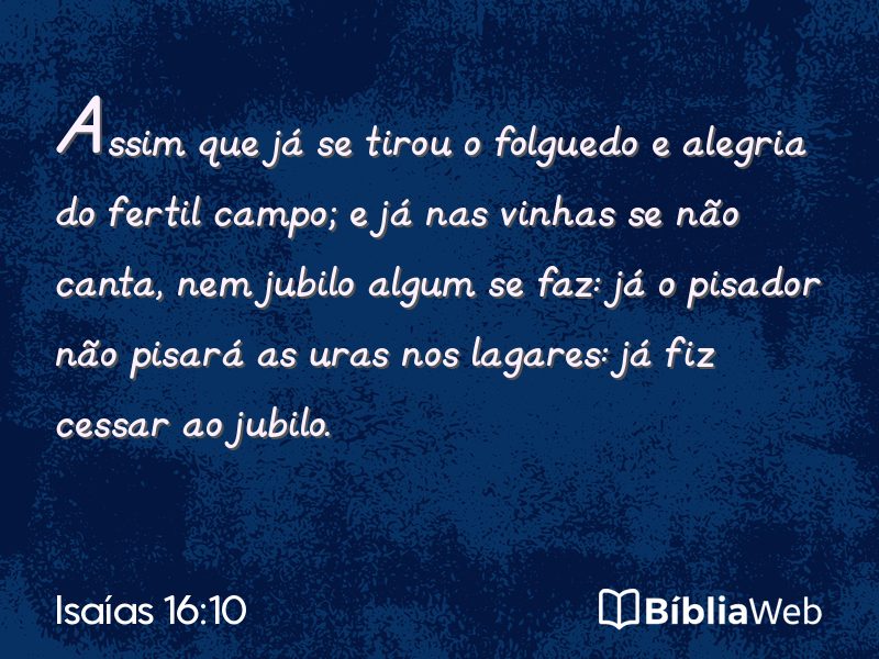 Isaías 16:10 em imagem para compartilhar