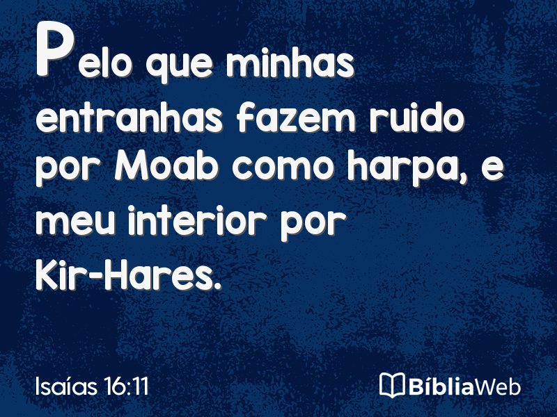 Isaías 16:11 em imagem para compartilhar