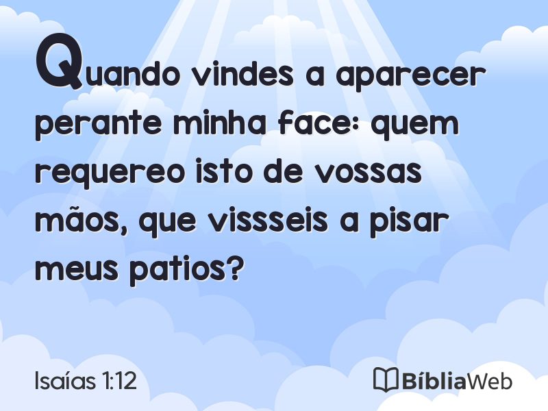 Isaías 1:12 em imagem para compartilhar