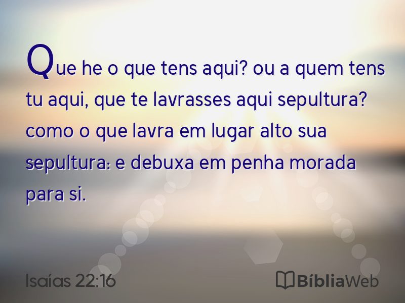 Isaías 22:16 em imagem para compartilhar