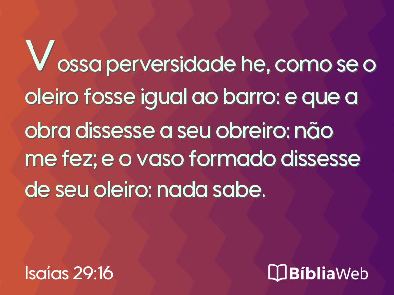 Isaías 29:16 em imagem para compartilhar