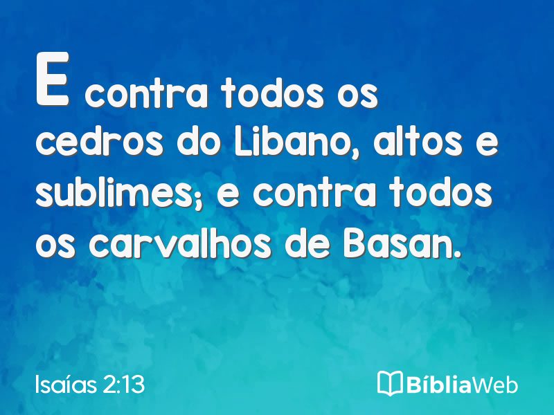 Isaías 2:13 em imagem para compartilhar