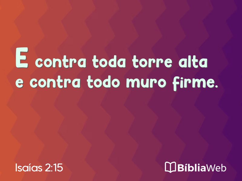 Isaías 2:15 em imagem para compartilhar