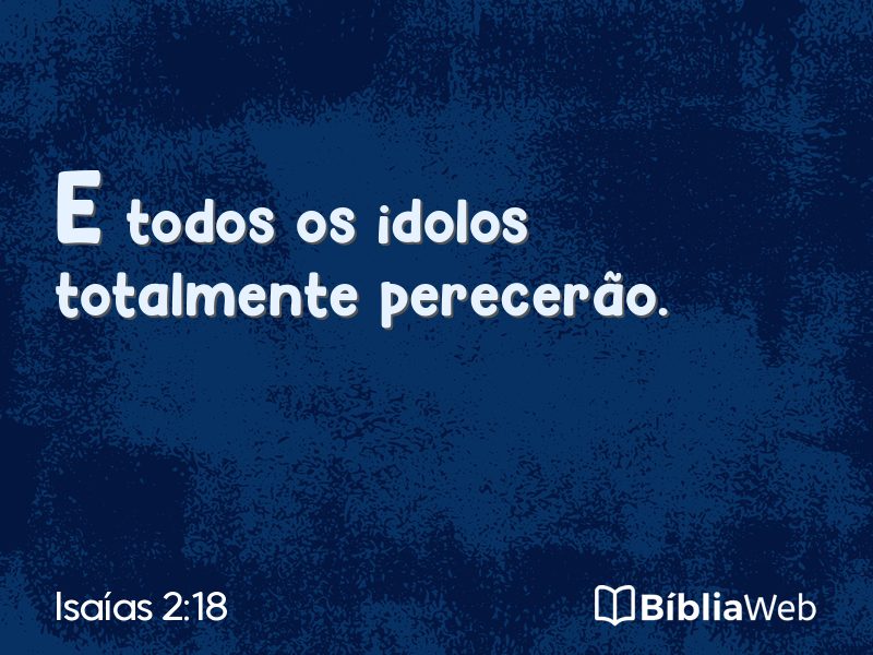 Isaías 2:18 em imagem para compartilhar