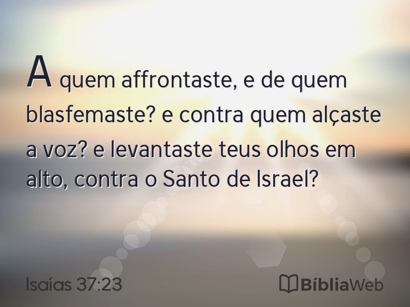 Isaías 37:23 em imagem para compartilhar