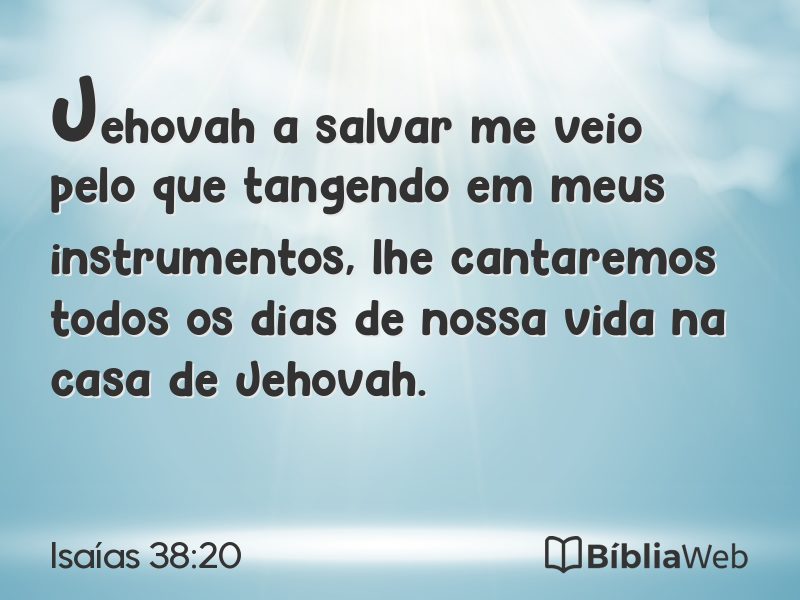 Isaías 38:20 em imagem para compartilhar