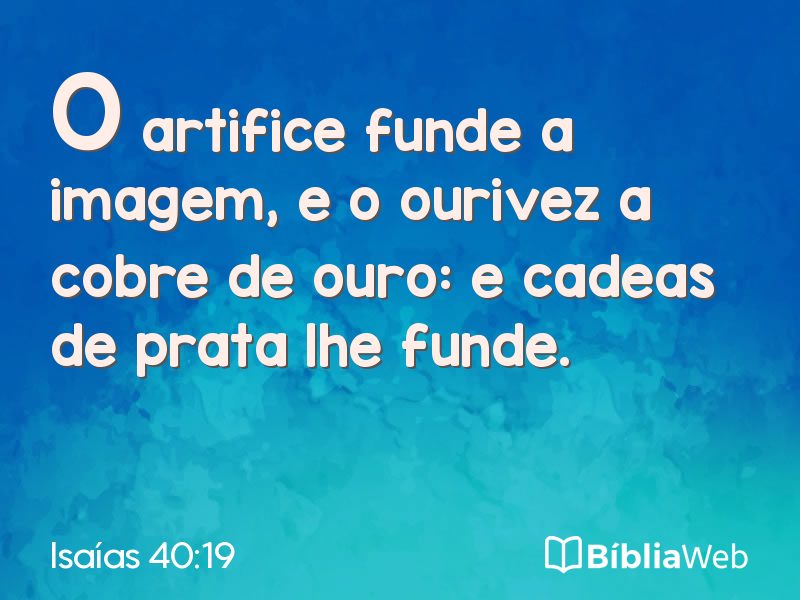 Isaías 40:19 em imagem para compartilhar
