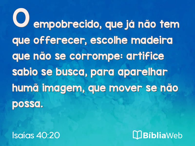 Isaías 40:20 em imagem para compartilhar
