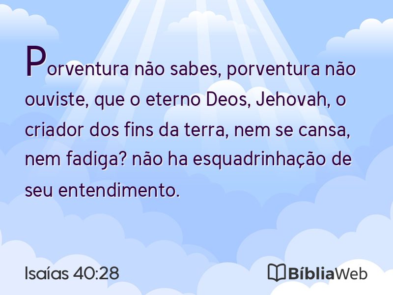 Isaías 40:28 em imagem para compartilhar