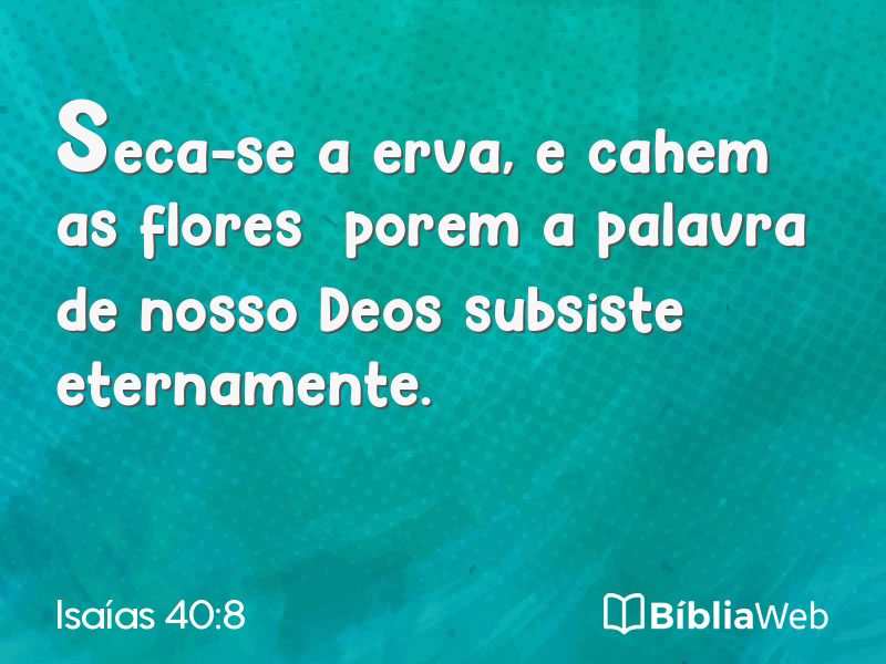 Isaías 40:8 em imagem para compartilhar